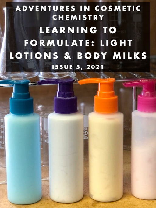 Learning to Formulate:  Light Lotions & Body Milks e-Zine