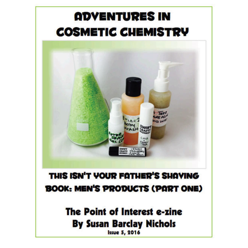 This Isn't Your Father's Shaving Book: Men's Products: Part One e-Zine